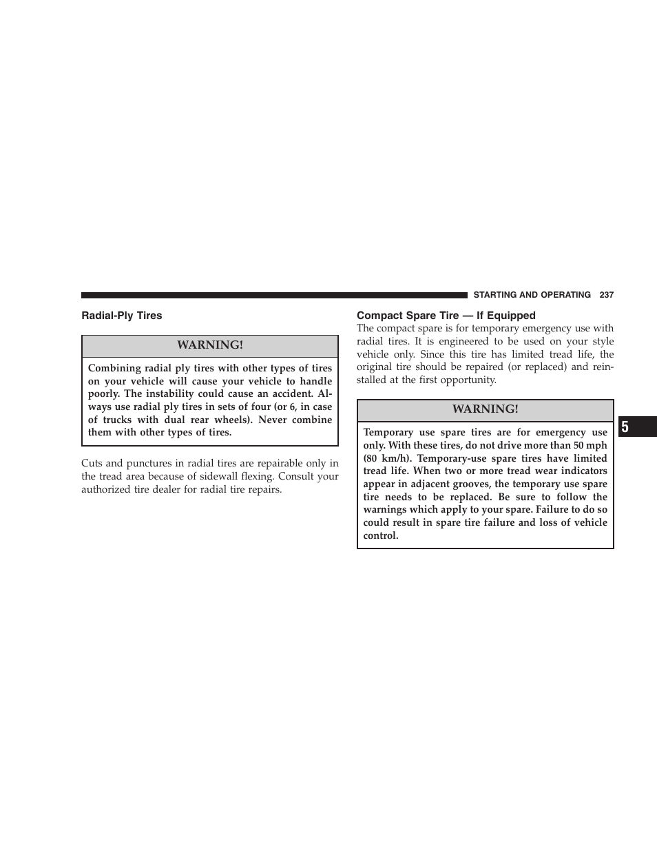 Radial-ply tires, Compact spare tire — if equipped | Chrysler 2005 Pacifica Touring User Manual | Page 237 / 376