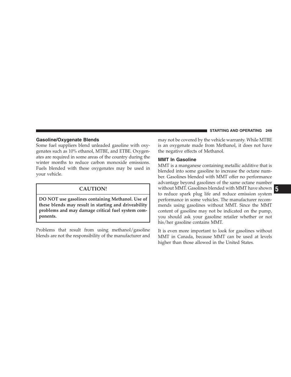 Gasoline/oxygenate blends, Mmt in gasoline | Chrysler 2005 Pacifica Touring User Manual | Page 249 / 376