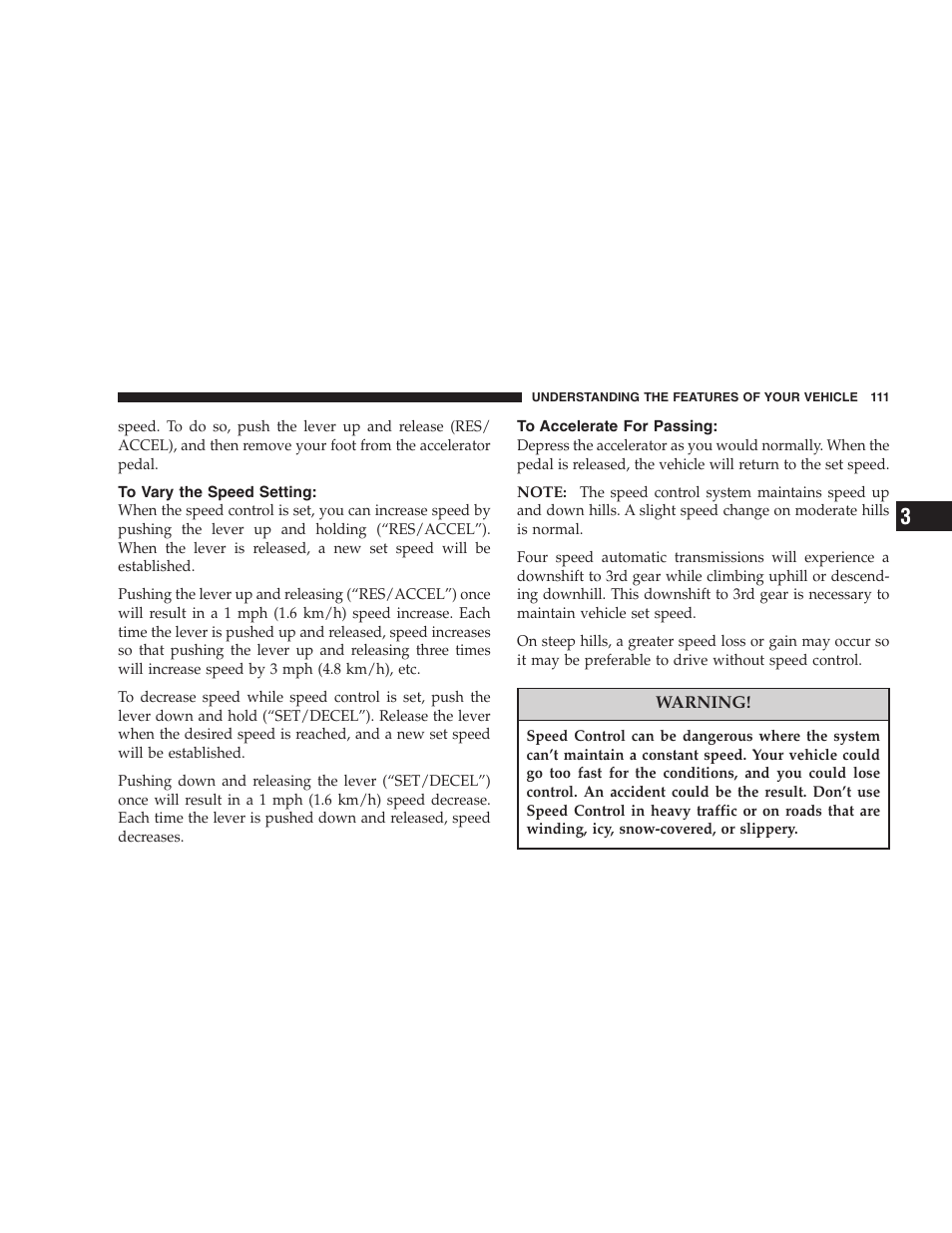 To vary the speed setting, To accelerate for passing | Chrysler 2007 300 SRT8 User Manual | Page 111 / 360