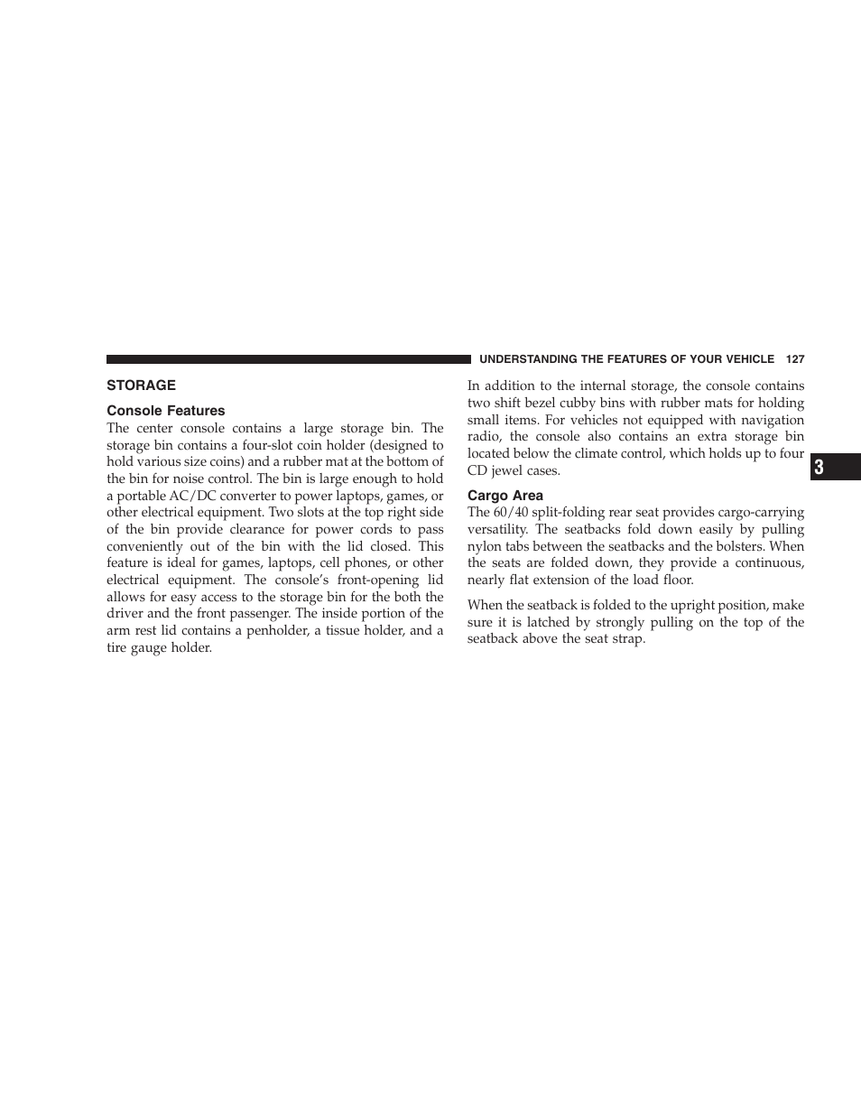 Storage, Console features, Cargo area | Chrysler 2007 300 SRT8 User Manual | Page 127 / 360