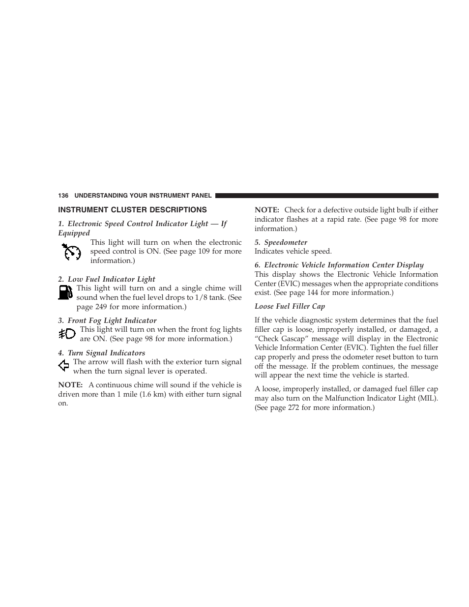 Instrument cluster descriptions | Chrysler 2007 300 SRT8 User Manual | Page 136 / 360