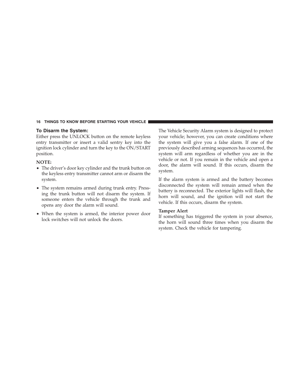 To disarm the system | Chrysler 2007 300 SRT8 User Manual | Page 16 / 360