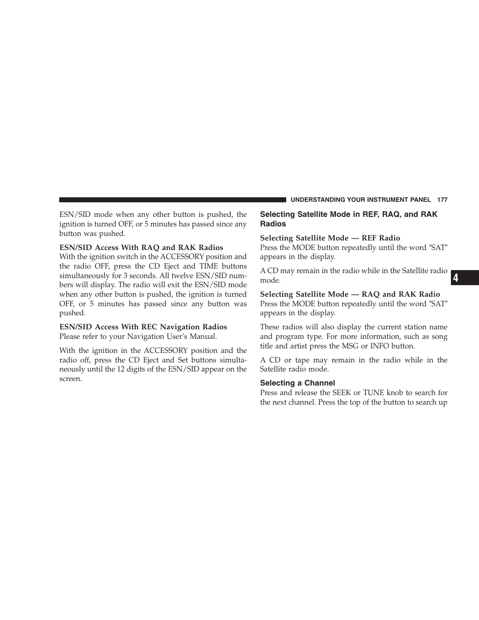 Selecting satellite mode in ref, raq, and, Rak radios, Selecting a channel | Chrysler 2007 300 SRT8 User Manual | Page 177 / 360