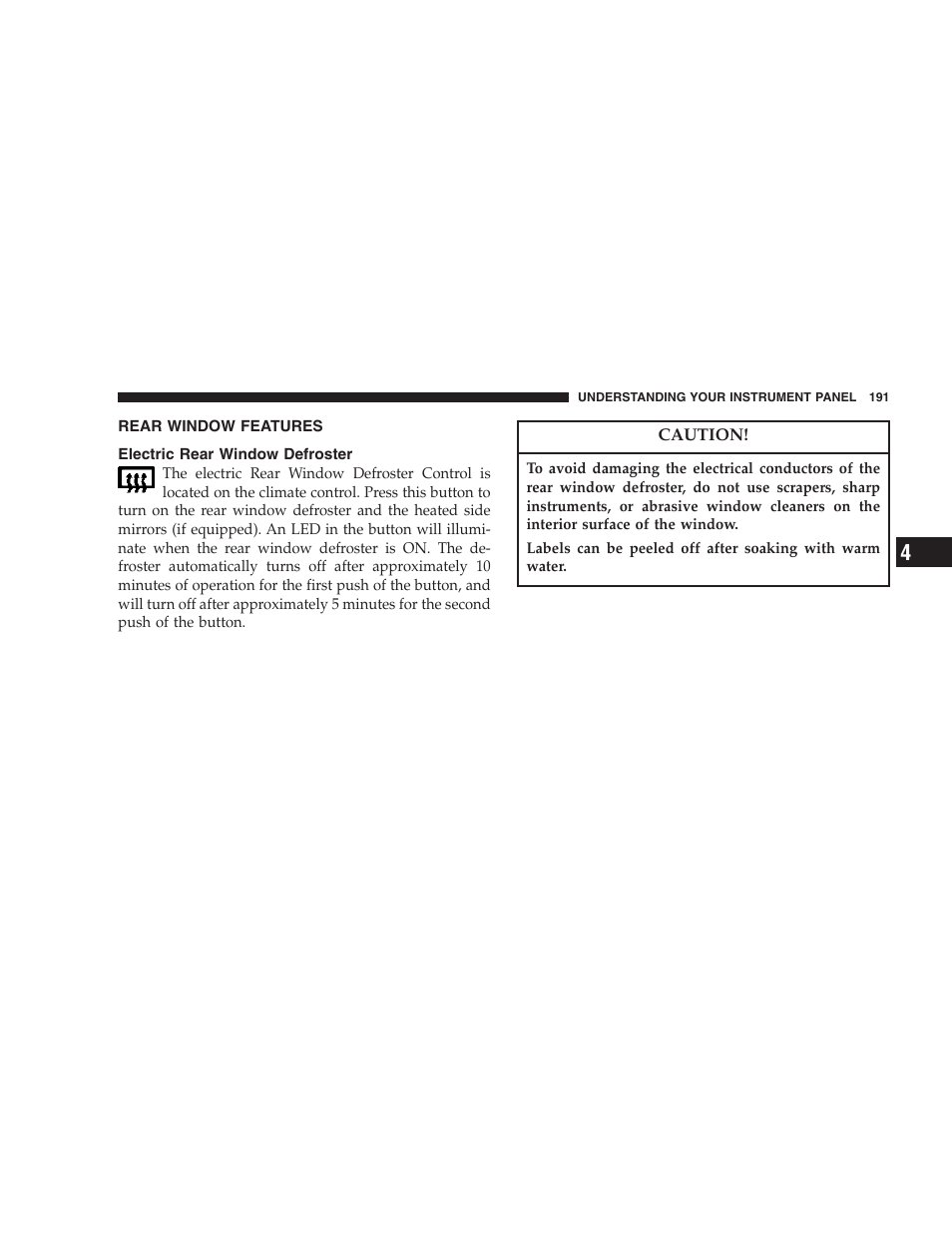 Rear window features, Electric rear window defroster | Chrysler 2007 300 SRT8 User Manual | Page 191 / 360