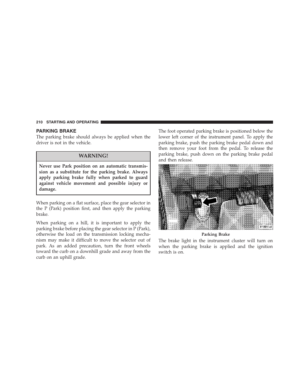 Parking brake | Chrysler 2007 300 SRT8 User Manual | Page 210 / 360
