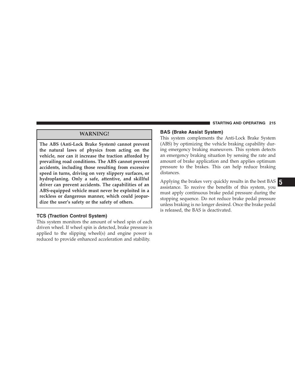 Tcs (traction control system), Bas (brake assist system) | Chrysler 2007 300 SRT8 User Manual | Page 215 / 360