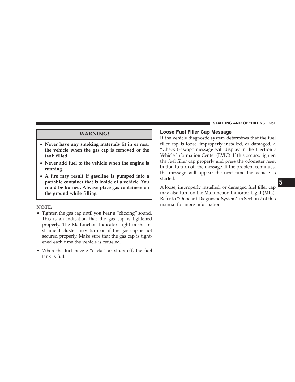 Loose fuel filler cap message | Chrysler 2007 300 SRT8 User Manual | Page 251 / 360