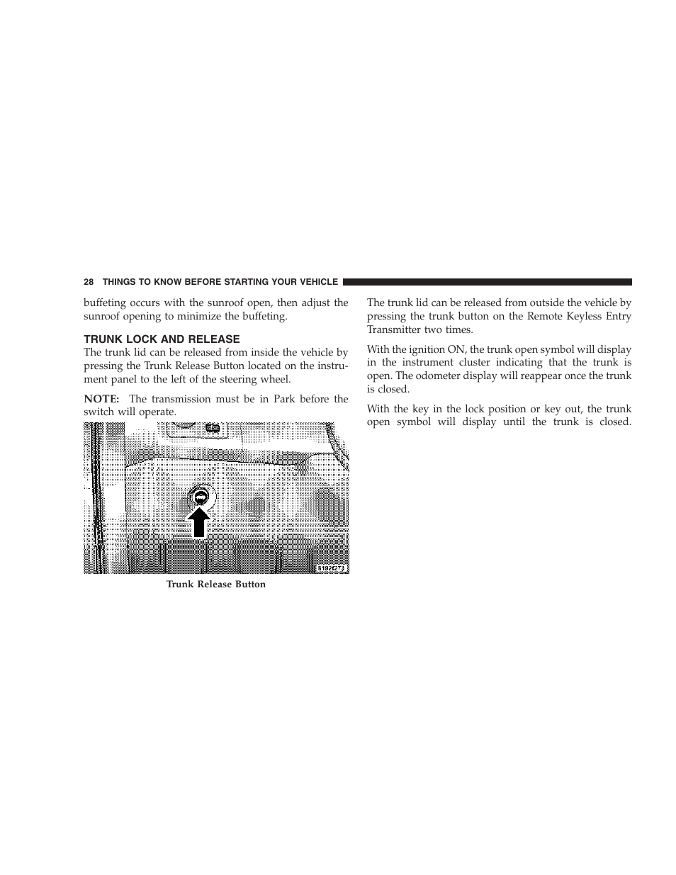Trunk lock and release | Chrysler 2007 300 SRT8 User Manual | Page 28 / 360