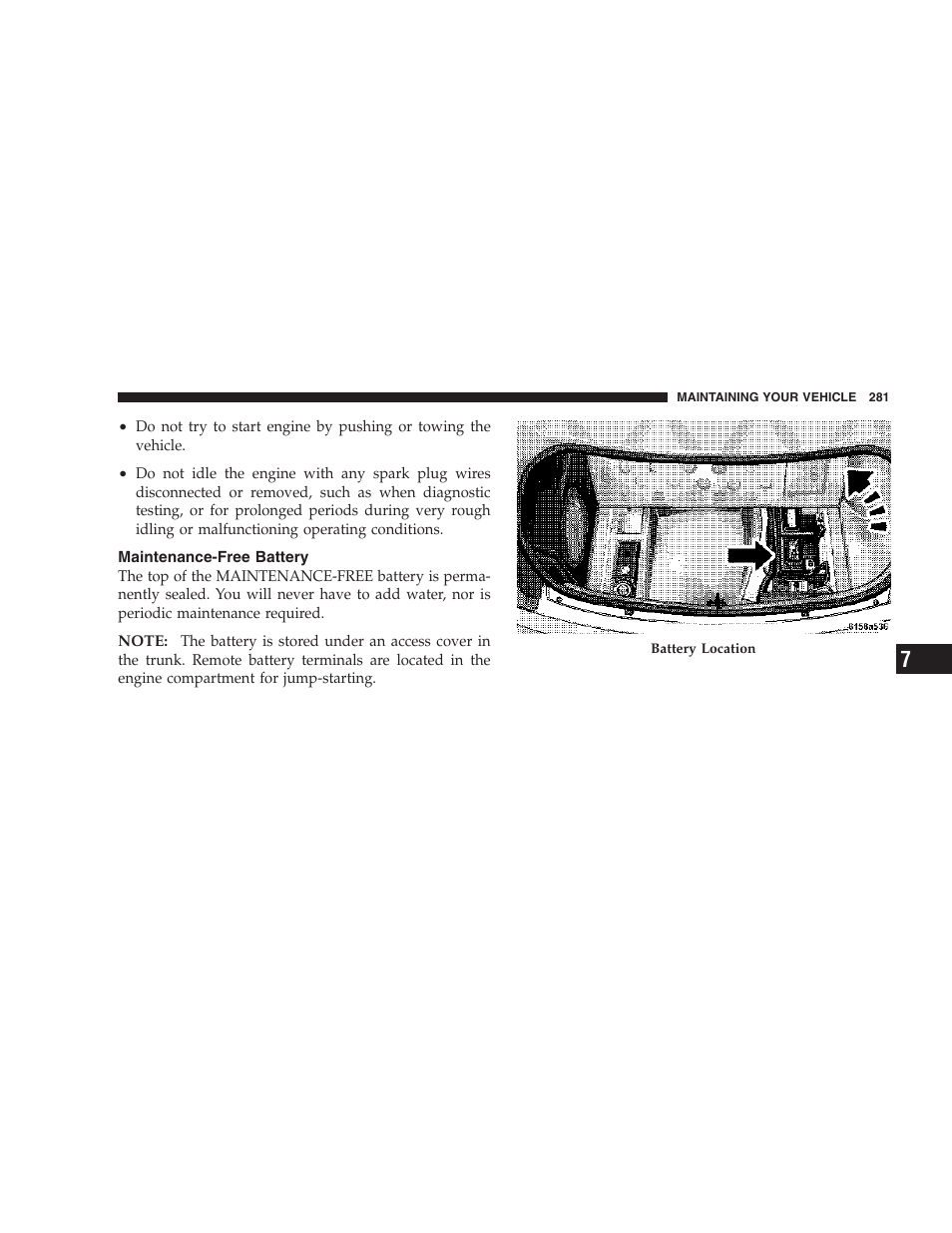 Maintenance-free battery | Chrysler 2007 300 SRT8 User Manual | Page 281 / 360