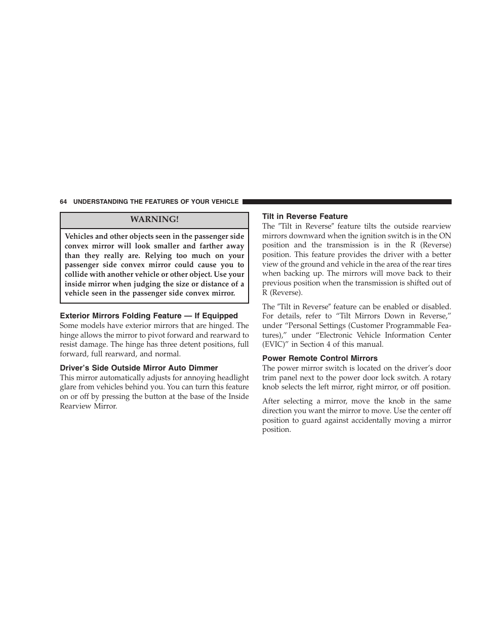 Exterior mirrors folding feature, If equipped, Driver’s side outside mirror auto dimmer | Tilt in reverse feature, Power remote control mirrors | Chrysler 2007 300 SRT8 User Manual | Page 64 / 360