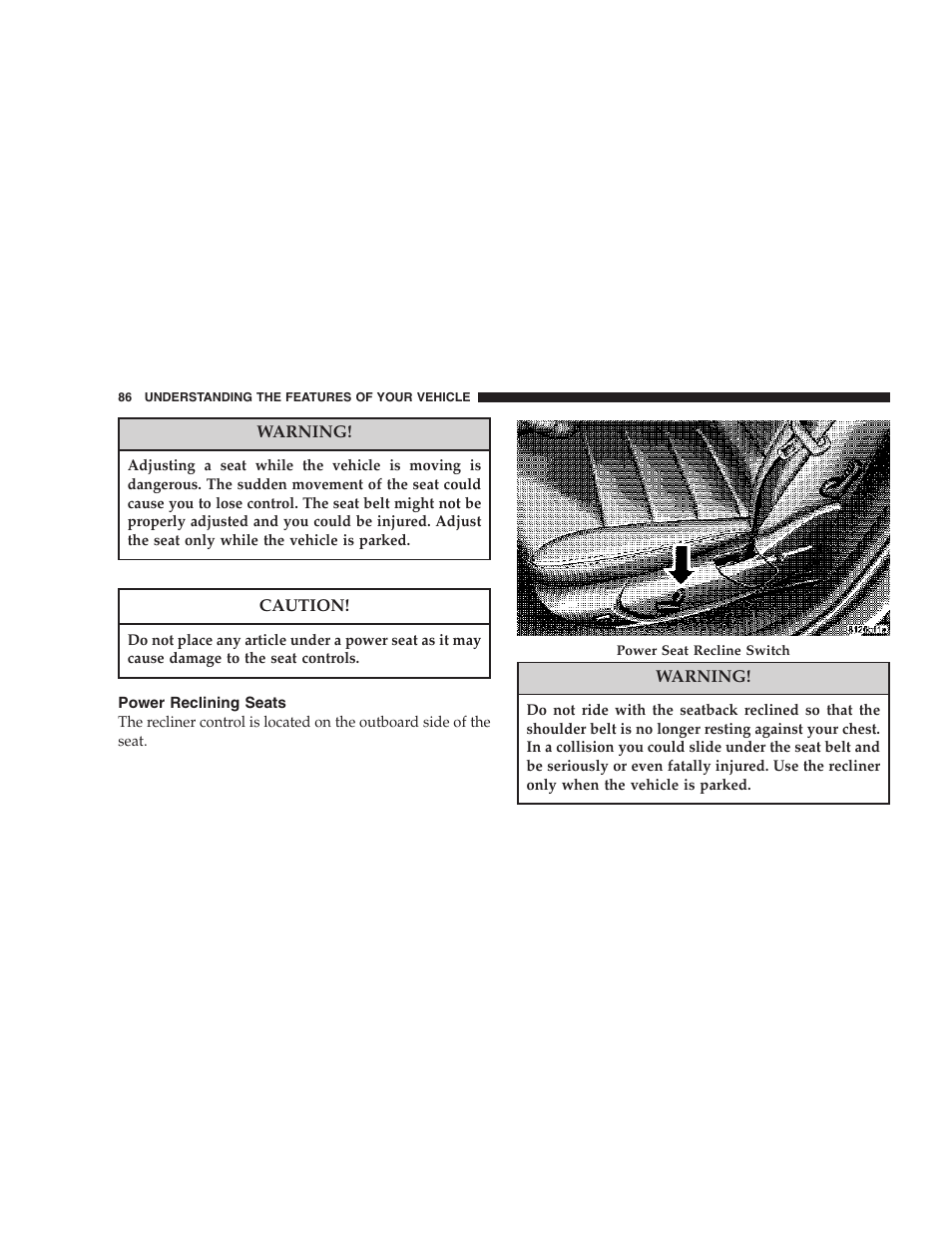 Power reclining seats | Chrysler 2007 300 SRT8 User Manual | Page 86 / 360