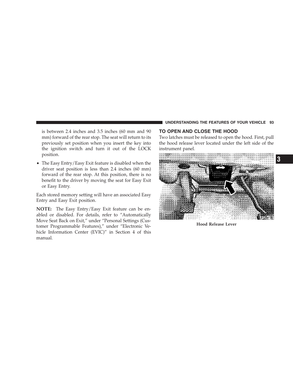 To open and close the hood | Chrysler 2007 300 SRT8 User Manual | Page 93 / 360