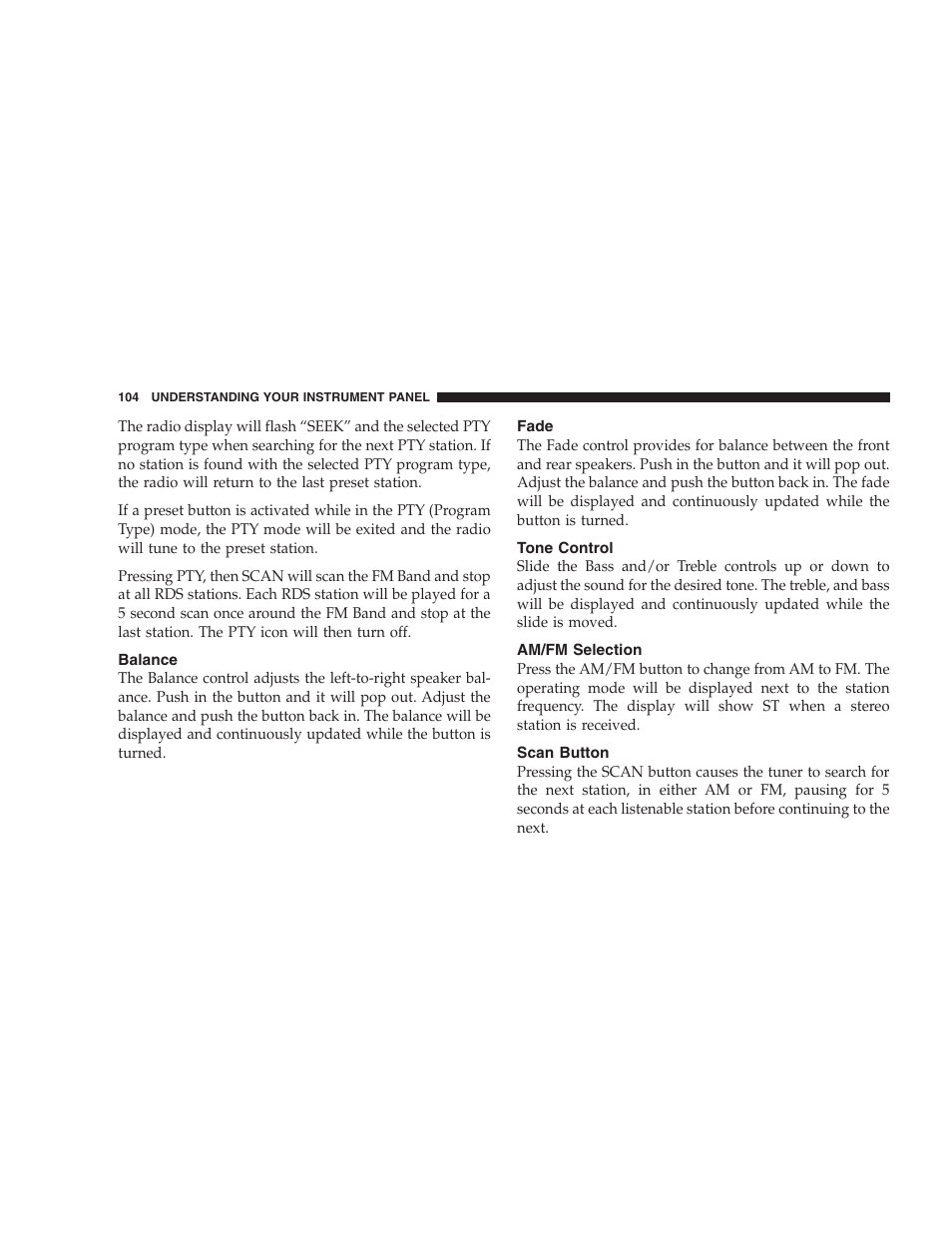 Balance, Fade, Tone control | Am/fm selection, Scan button | Chrysler 2005 Sebring Convertible User Manual | Page 104 / 292