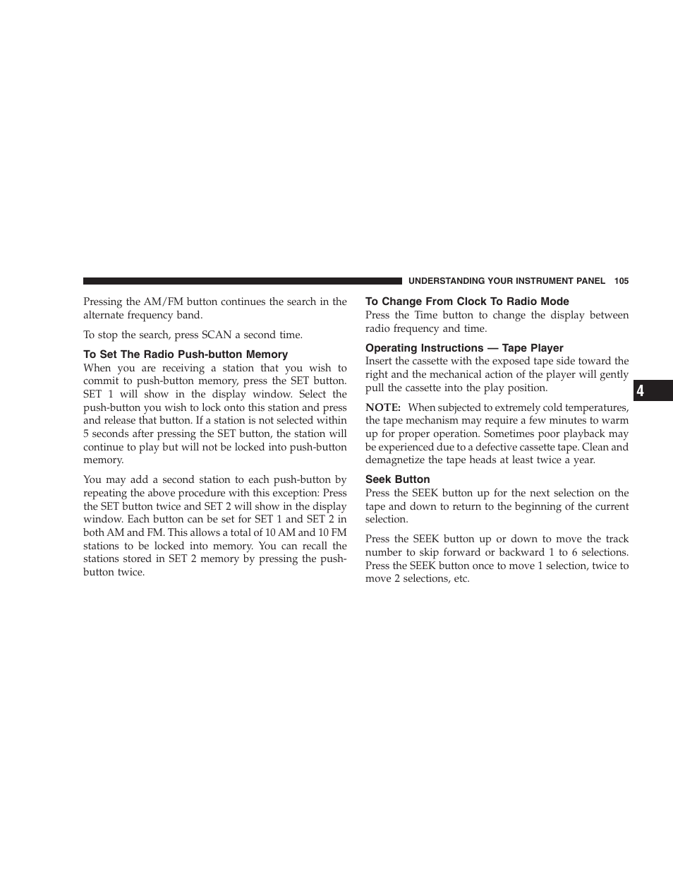 To set the radio push-button memory, To change from clock to radio mode, Operating instructions — tape player | Seek button | Chrysler 2005 Sebring Convertible User Manual | Page 105 / 292