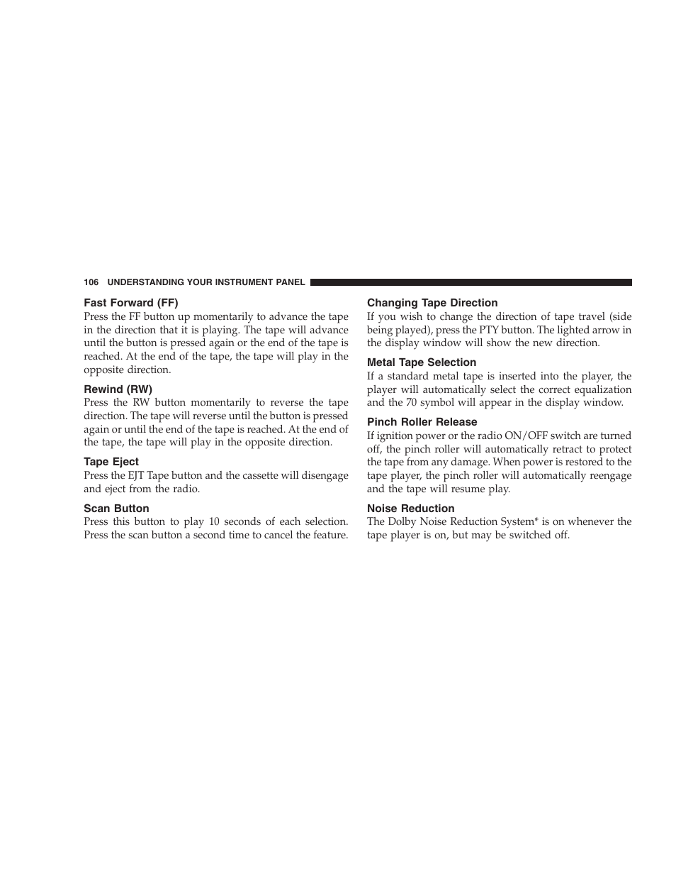 Fast forward (ff), Rewind (rw), Tape eject | Scan button, Changing tape direction, Metal tape selection, Pinch roller release, Noise reduction | Chrysler 2005 Sebring Convertible User Manual | Page 106 / 292