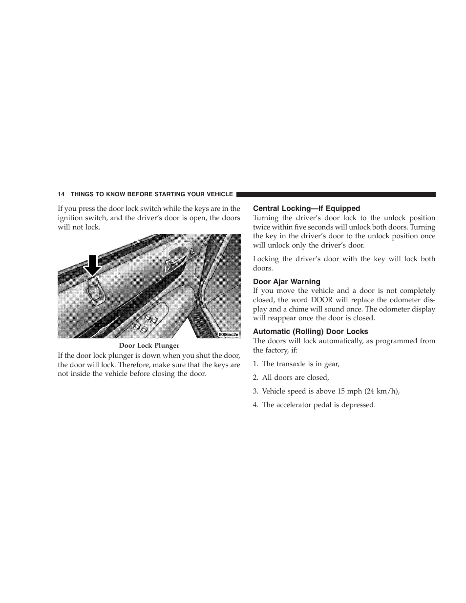Central locking—if equipped, Door ajar warning, Automatic (rolling) door locks | Chrysler 2005 Sebring Convertible User Manual | Page 14 / 292