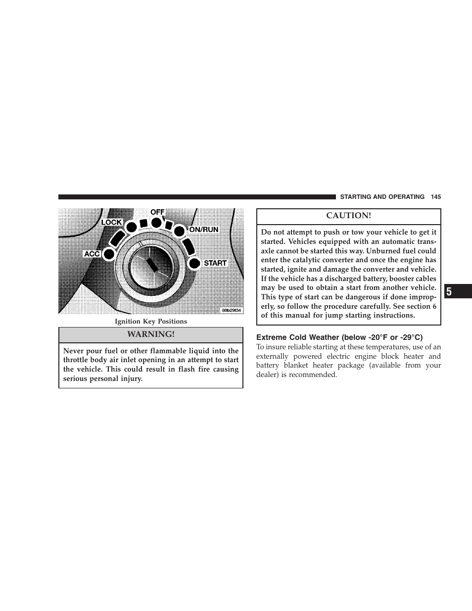 Extreme cold weather, Below -20°f or -29°c) | Chrysler 2005 Sebring Convertible User Manual | Page 145 / 292