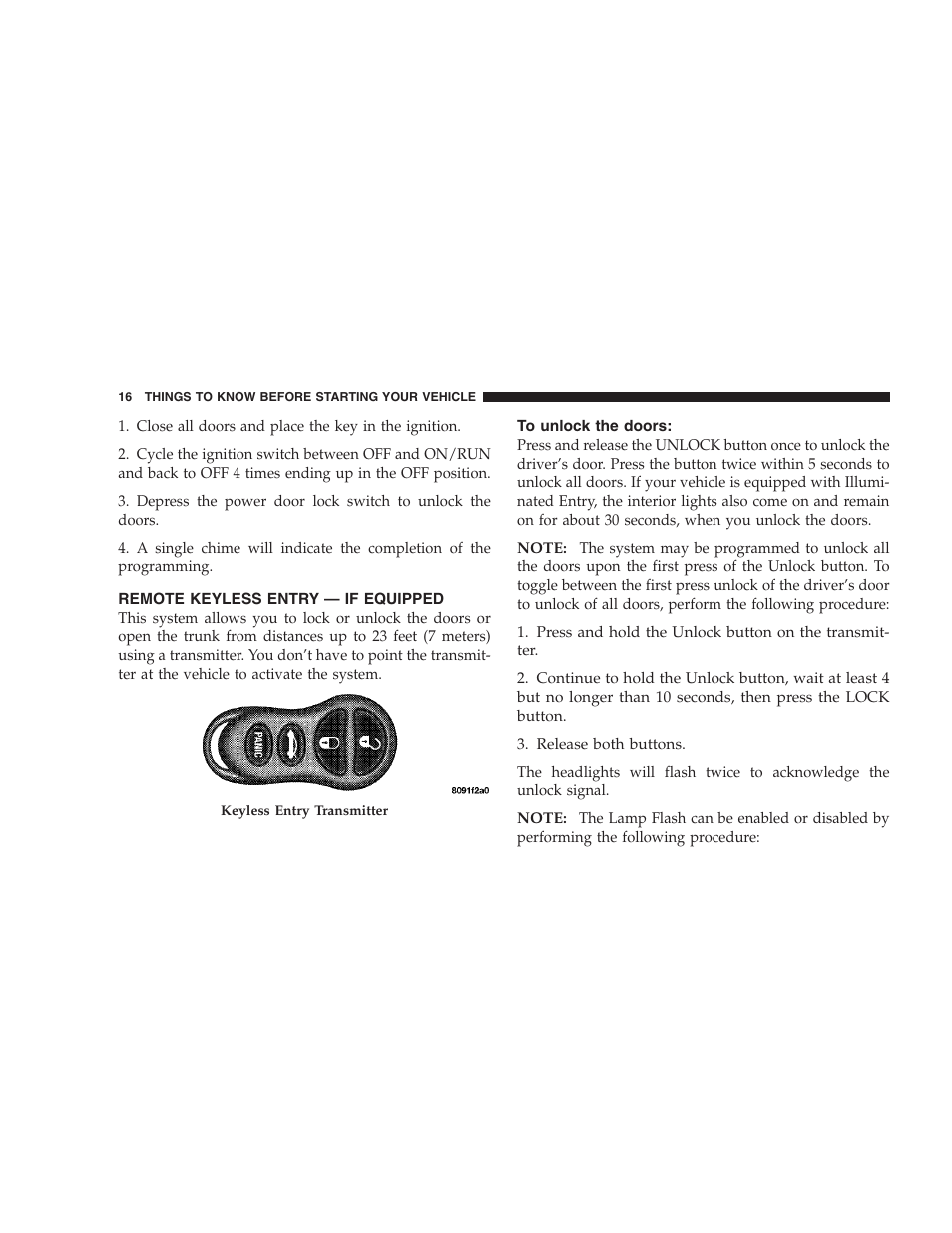 Remote keyless entry — if equipped, To unlock the doors | Chrysler 2005 Sebring Convertible User Manual | Page 16 / 292