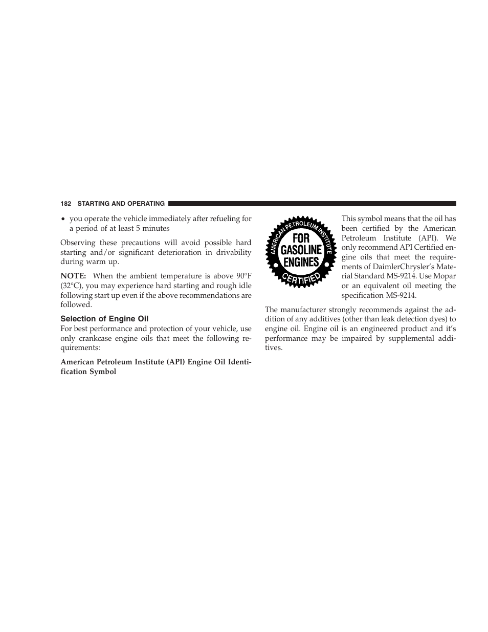 Selection of engine oil | Chrysler 2005 Sebring Convertible User Manual | Page 182 / 292
