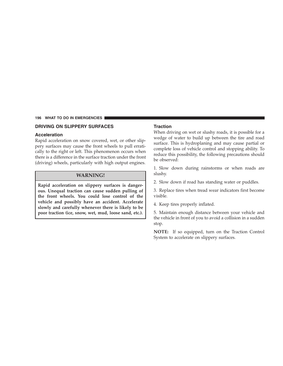 Driving on slippery surfaces, Acceleration, Traction | Chrysler 2005 Sebring Convertible User Manual | Page 196 / 292
