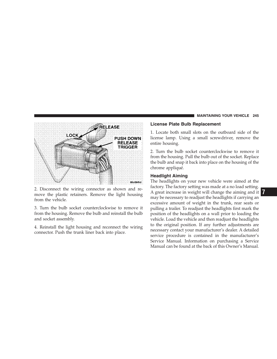 License plate bulb replacement, Headlight aiming | Chrysler 2005 Sebring Convertible User Manual | Page 245 / 292