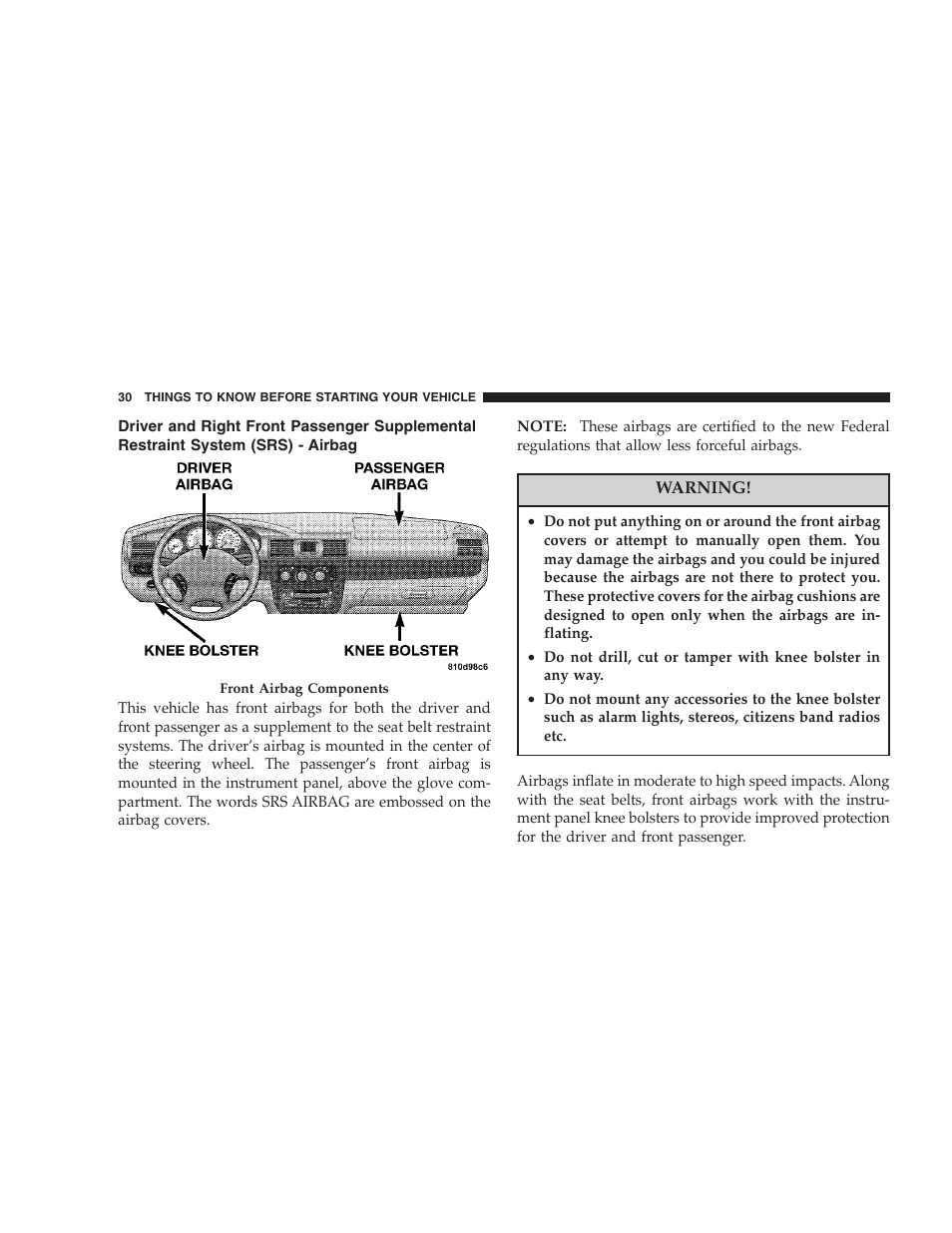 Driver and right front passenger supplemental, Restraint system (srs) - airbag | Chrysler 2005 Sebring Convertible User Manual | Page 30 / 292