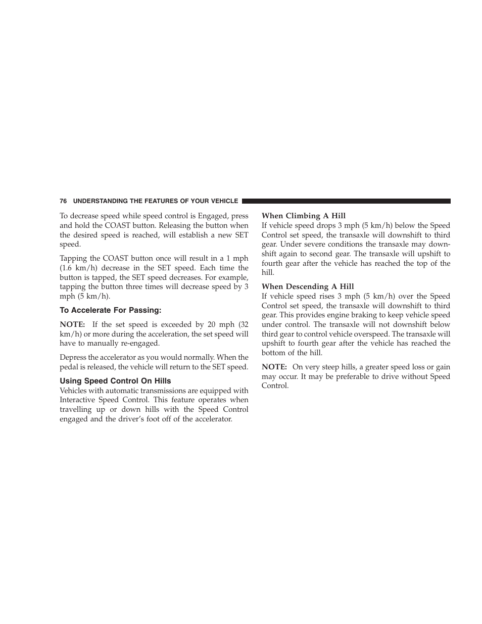 To accelerate for passing, Using speed control on hills | Chrysler 2005 Sebring Convertible User Manual | Page 76 / 292