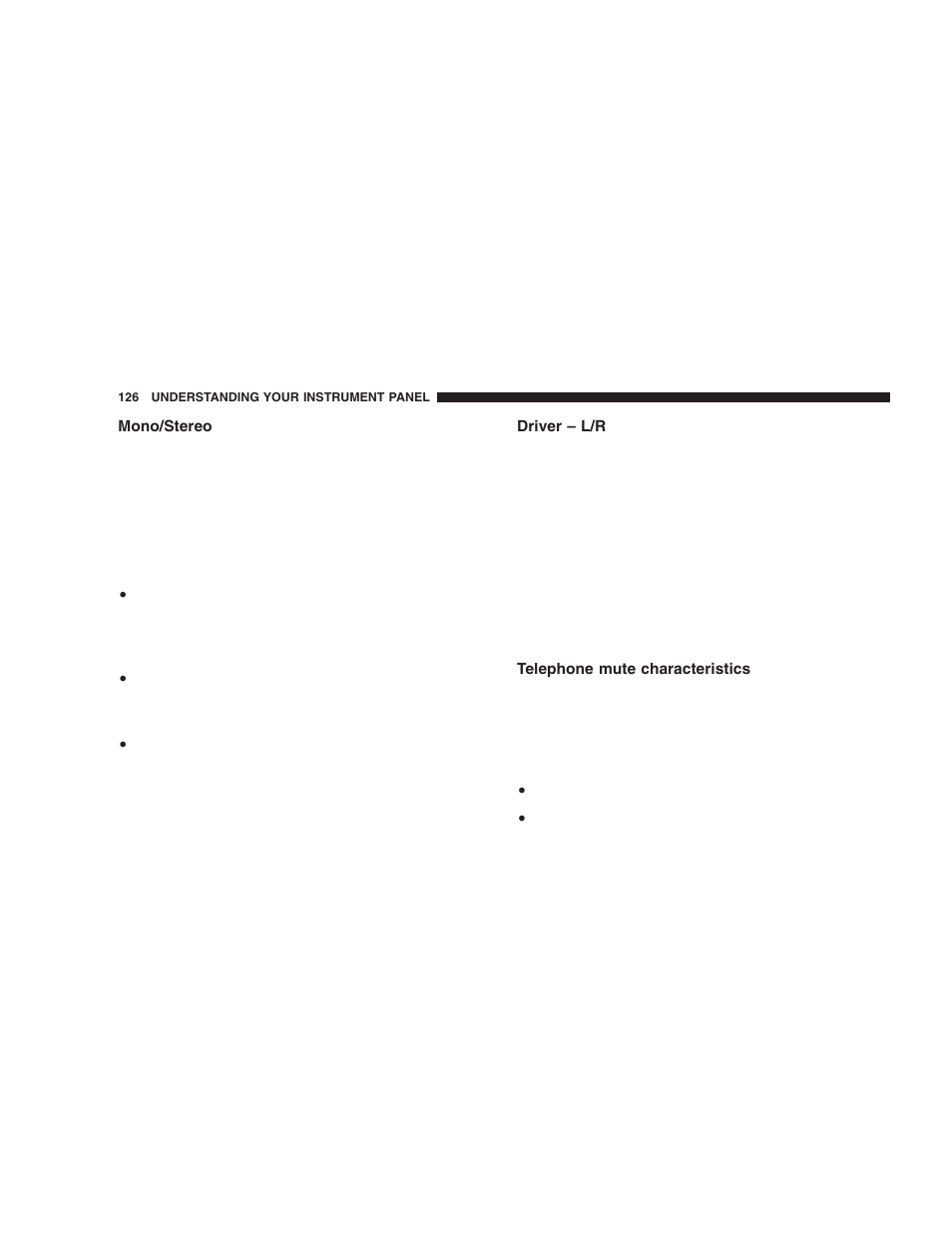 Mono/stereo, Driver – l/r, Telephone mute characteristics | Chrysler 2006 Crossfire User Manual | Page 126 / 296