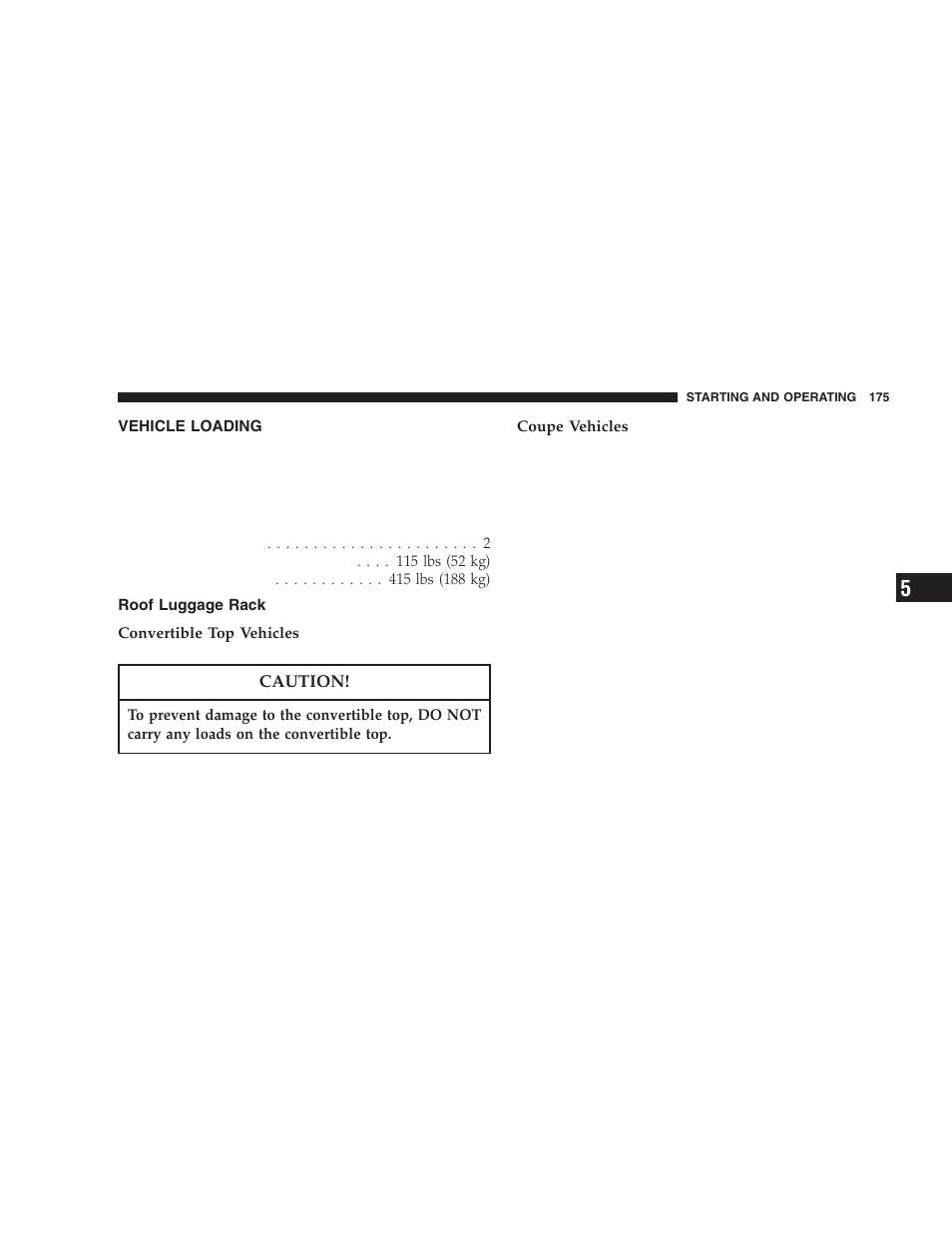 Vehicle loading, Roof luggage rack | Chrysler 2006 Crossfire User Manual | Page 175 / 296