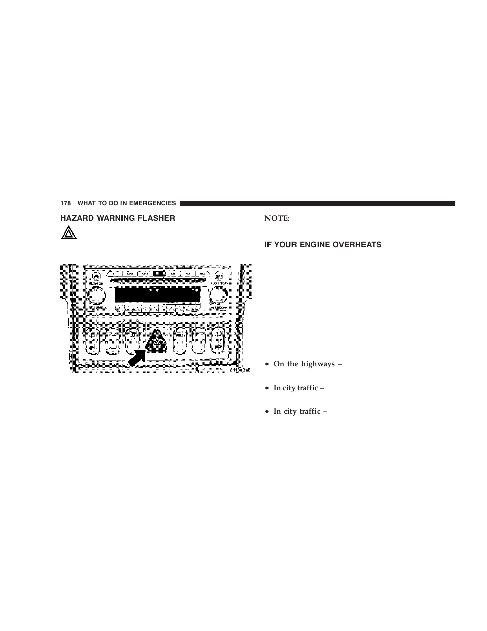 Hazard warning flasher, If your engine overheats | Chrysler 2006 Crossfire User Manual | Page 178 / 296