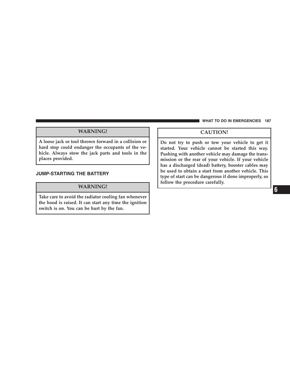 Jump-starting the battery | Chrysler 2006 Crossfire User Manual | Page 187 / 296