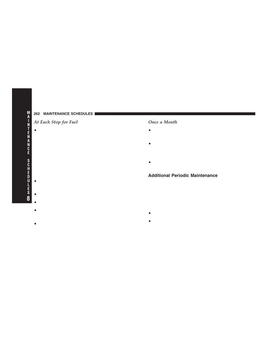 Additional periodic maintenance | Chrysler 2006 Crossfire User Manual | Page 262 / 296