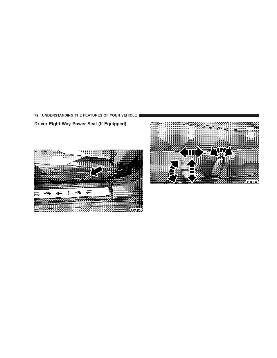 Driver eight-way power seat (if equipped) | Chrysler 2006 Crossfire User Manual | Page 72 / 296