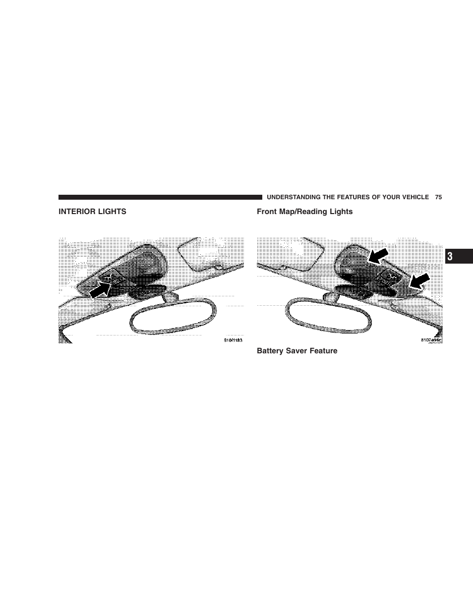 Interior lights, Front map/reading lights, Battery saver feature | Chrysler 2006 Crossfire User Manual | Page 75 / 296