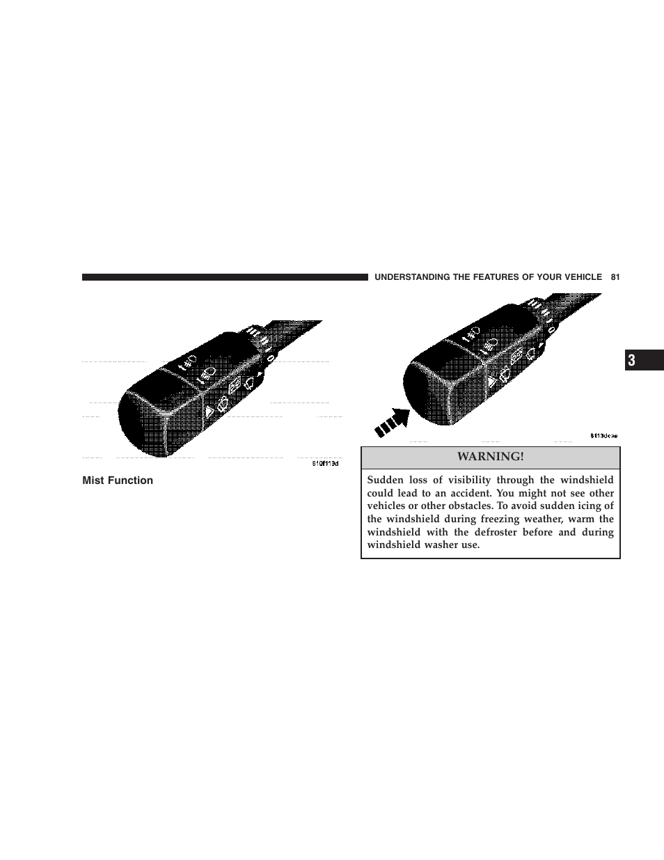 Mist function | Chrysler 2006 Crossfire User Manual | Page 81 / 296