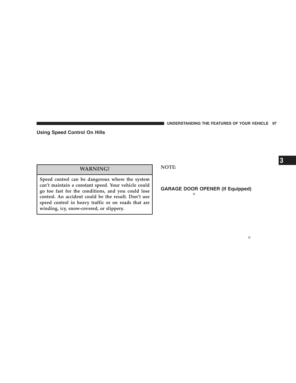 Using speed control on hills, Garage door opener (if equipped) | Chrysler 2006 Crossfire User Manual | Page 97 / 296