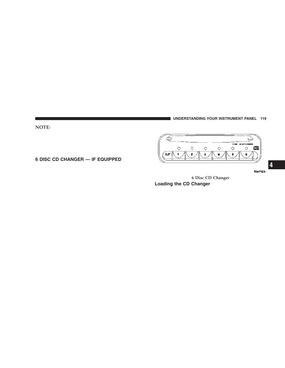 6 disc cd changer — if equipped, Loading the cd changer | Chrysler 2006 Sebring Sedan User Manual | Page 119 / 300
