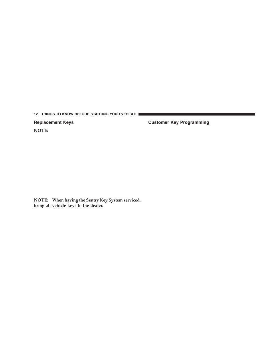 Replacement keys, Customer key programming | Chrysler 2006 Sebring Sedan User Manual | Page 12 / 300