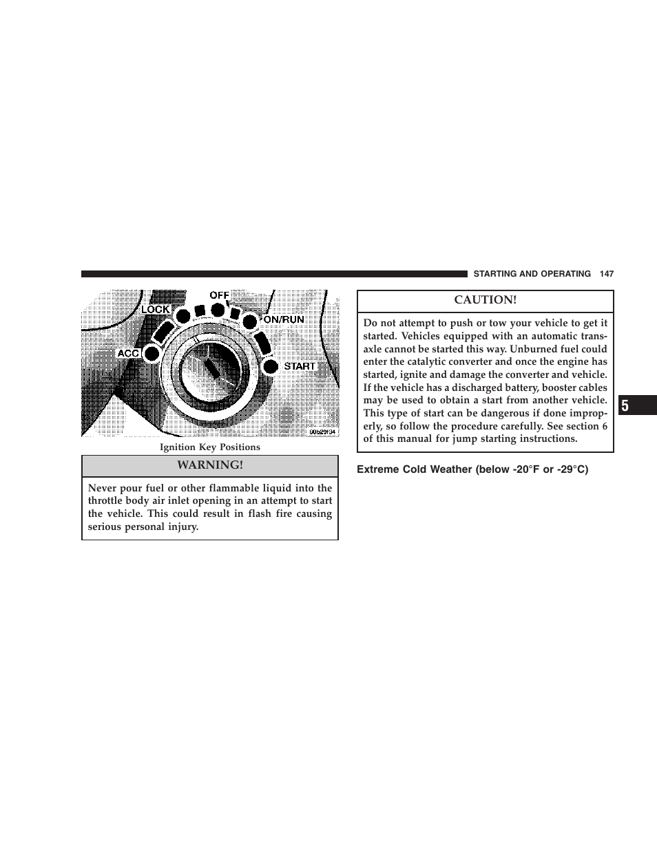 Extreme cold weather, Below -20°f or -29°c) | Chrysler 2006 Sebring Sedan User Manual | Page 147 / 300