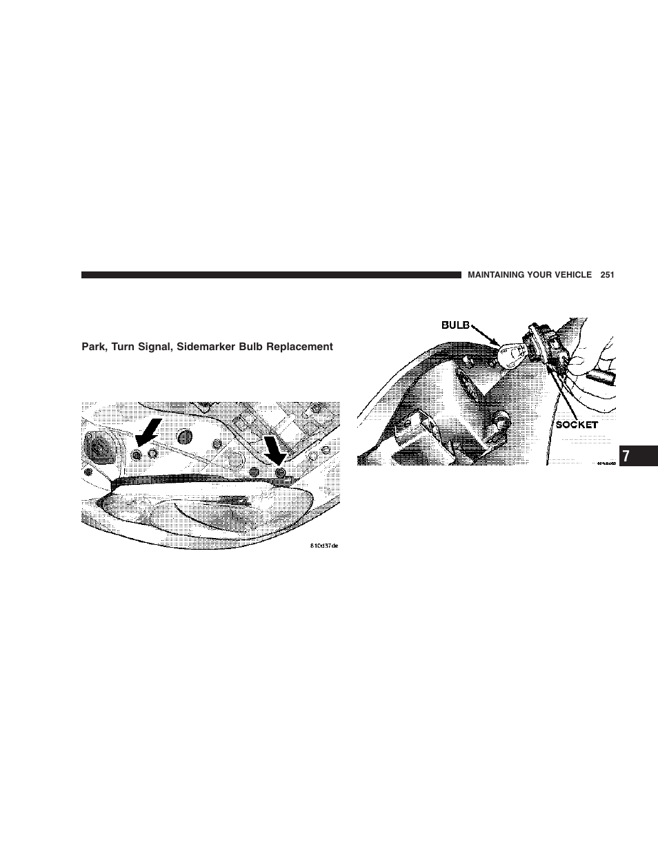 Park, turn signal, sidemarker bulb, Replacement | Chrysler 2006 Sebring Sedan User Manual | Page 251 / 300