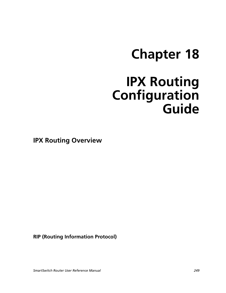 Ipx routing configuration guide, Ipx routing overview, Rip (routing information protocol) | Chapter 18: ipx routing configuration guide, Chapter 18 ipx routing configuration guide | Cabletron Systems SMARTSWITCH ROUTER 9032578-05 User Manual | Page 275 / 398