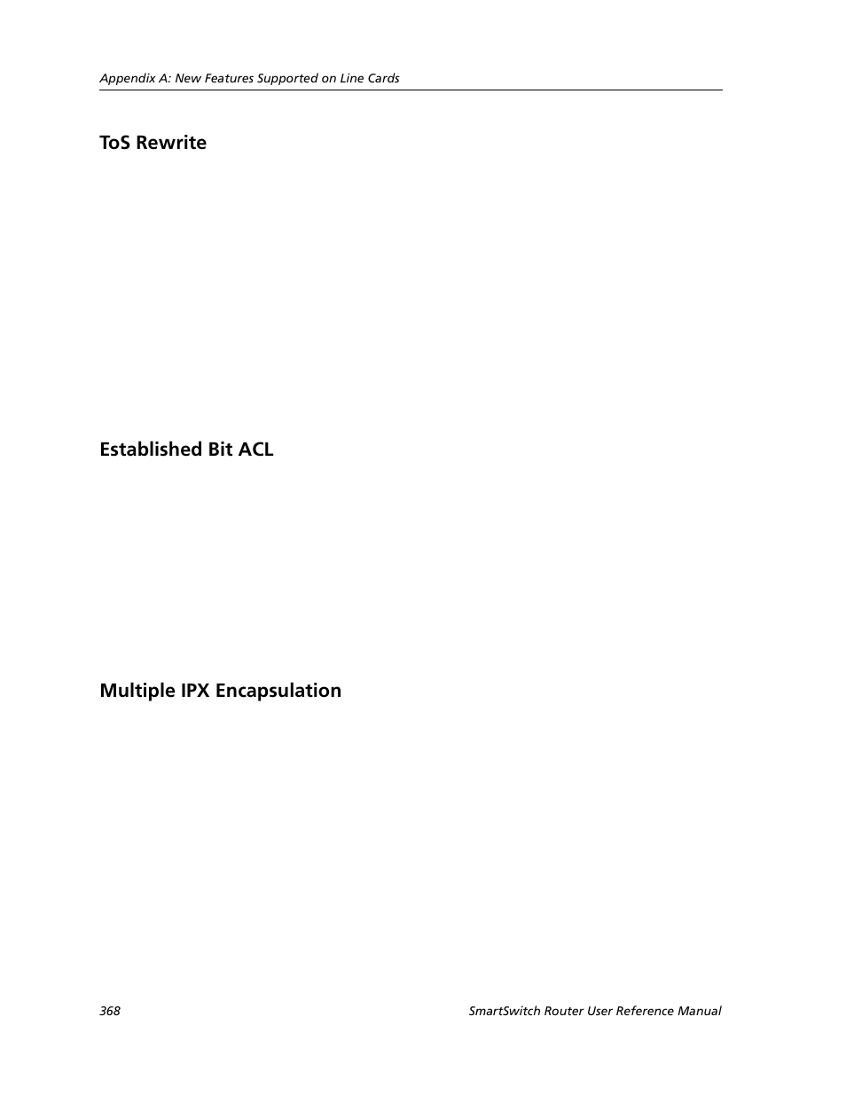 Tos rewrite, Established bit acl, Multiple ipx encapsulation | Cabletron Systems SMARTSWITCH ROUTER 9032578-05 User Manual | Page 394 / 398