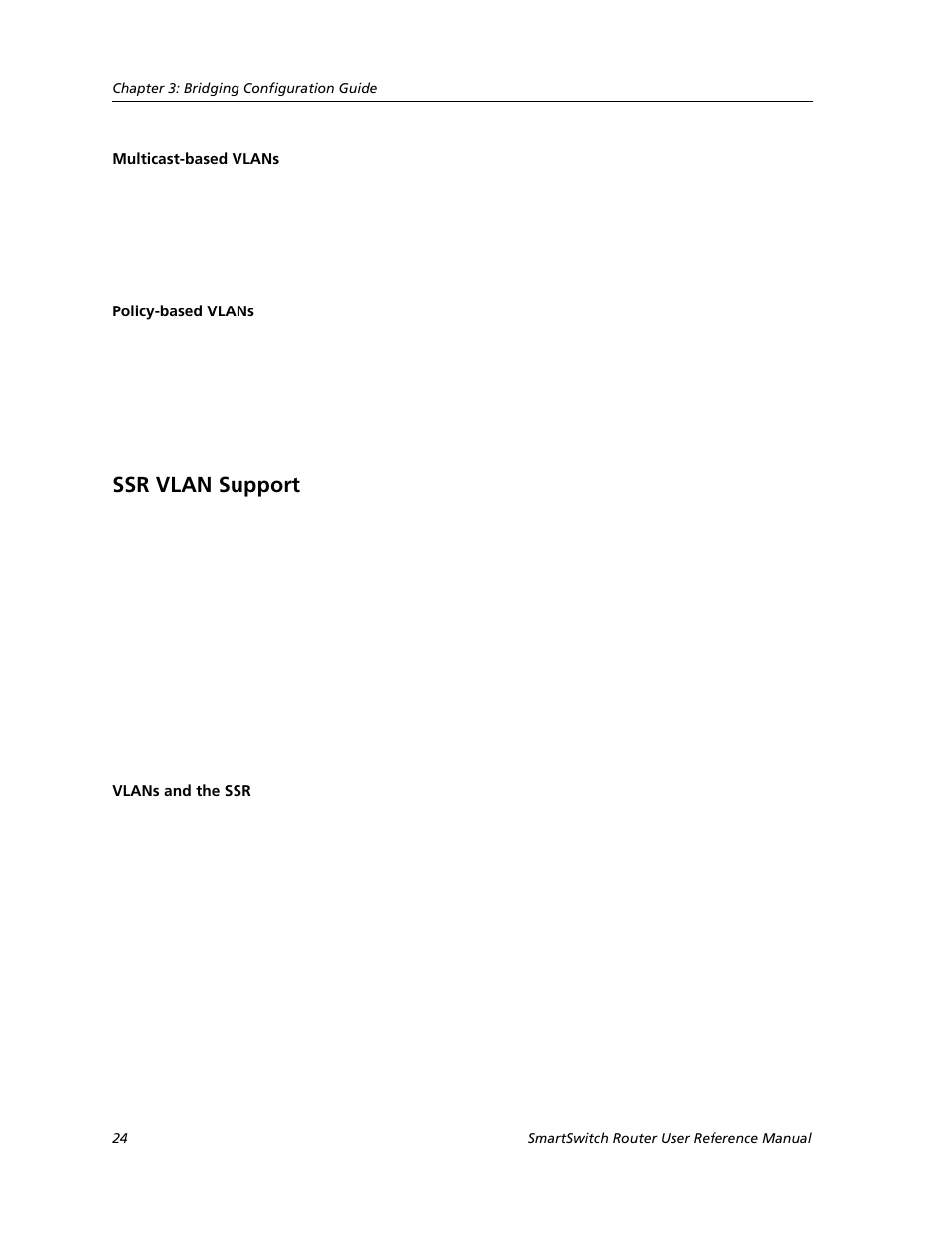 Multicast-based vlans, Policy-based vlans, Ssr vlan support | Vlans and the ssr, Multicast-based vlans policy-based vlans | Cabletron Systems SMARTSWITCH ROUTER 9032578-05 User Manual | Page 50 / 398