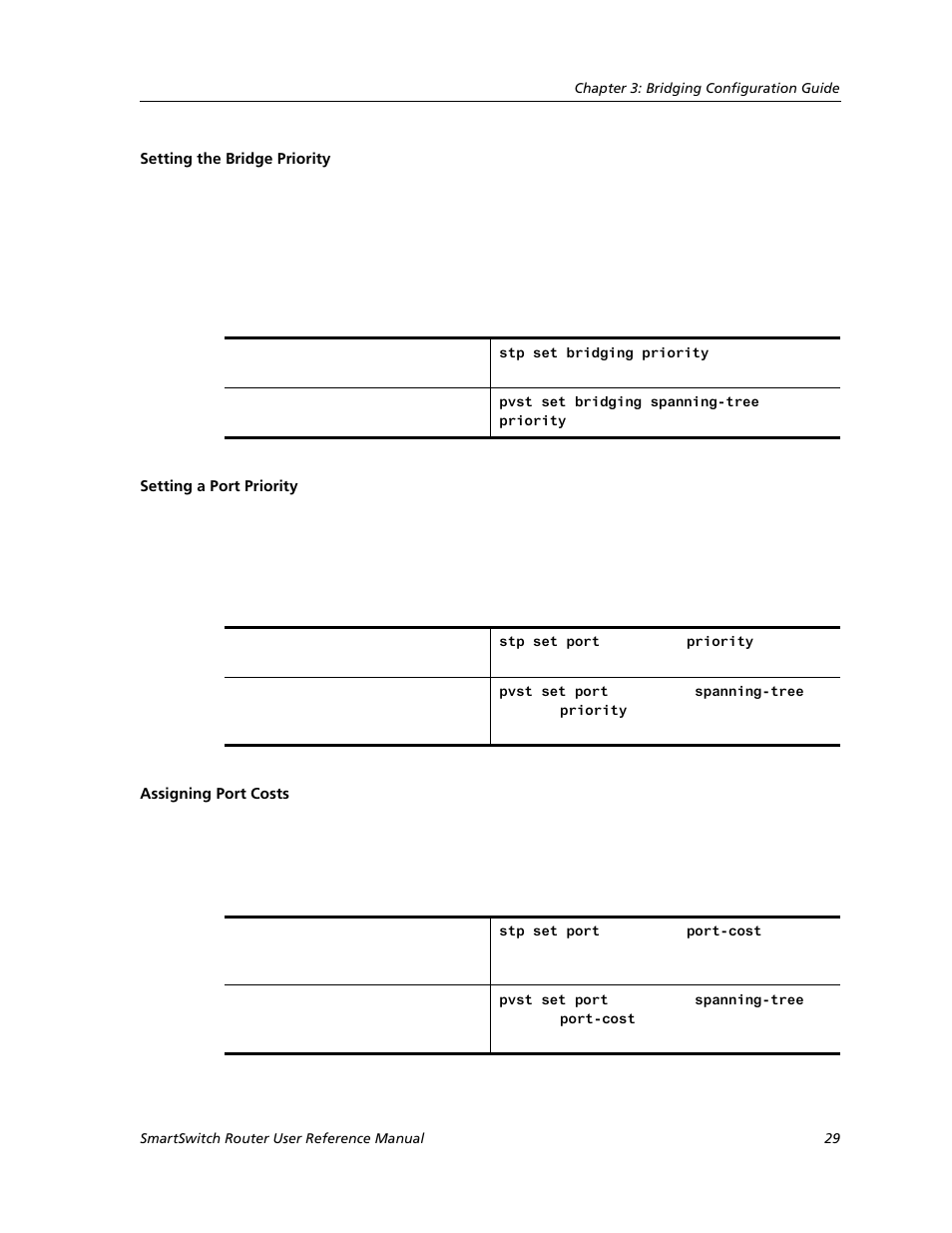 Setting the bridge priority, Setting a port priority, Assigning port costs | Cabletron Systems SMARTSWITCH ROUTER 9032578-05 User Manual | Page 55 / 398