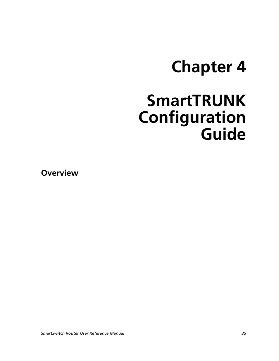 Smarttrunk configuration guide, Overview, Chapter 4: smarttrunk configuration guide | Chapter 4 smarttrunk configuration guide | Cabletron Systems SMARTSWITCH ROUTER 9032578-05 User Manual | Page 61 / 398
