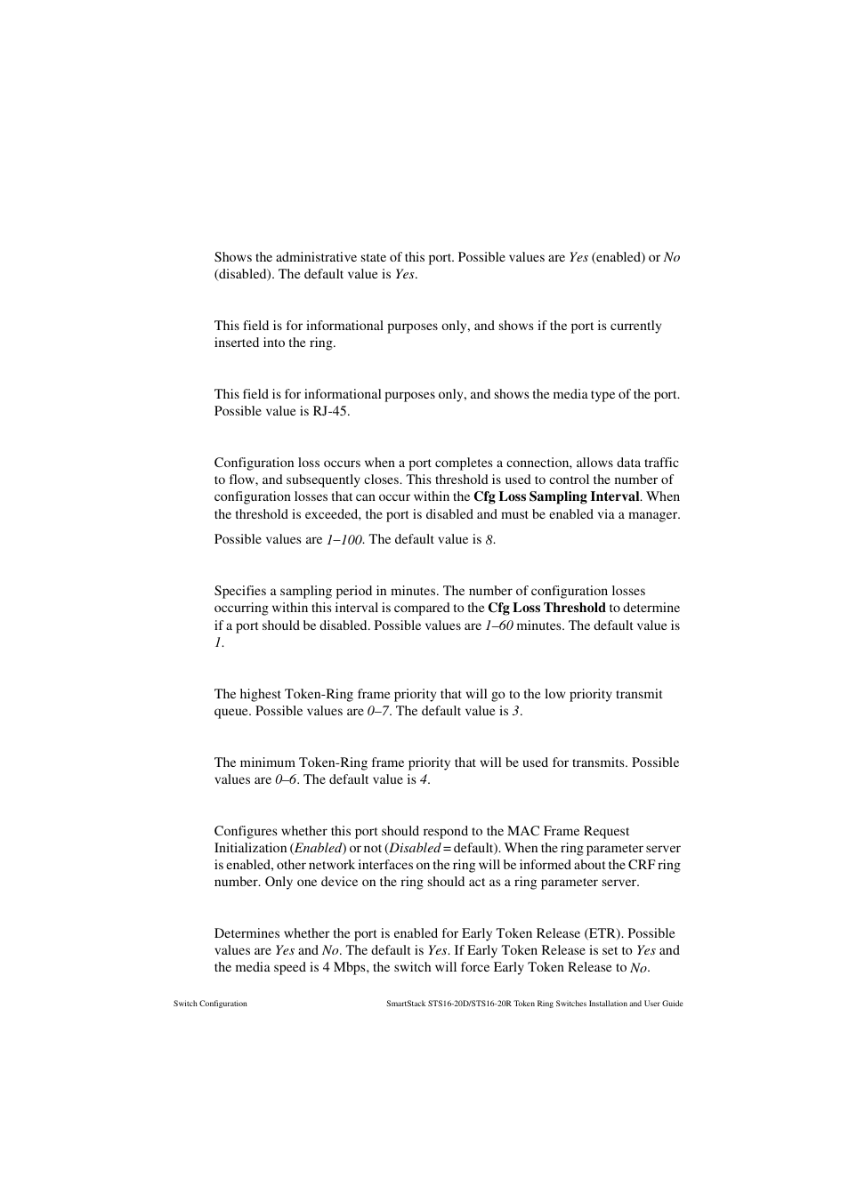 Enabled, Status, Media type | Cfg loss threshold, Cfg loss sampling interval, Priority threshold, Min transmit priority, Ring parameter server, Early token release | Cabletron Systems STS16-20R User Manual | Page 121 / 258