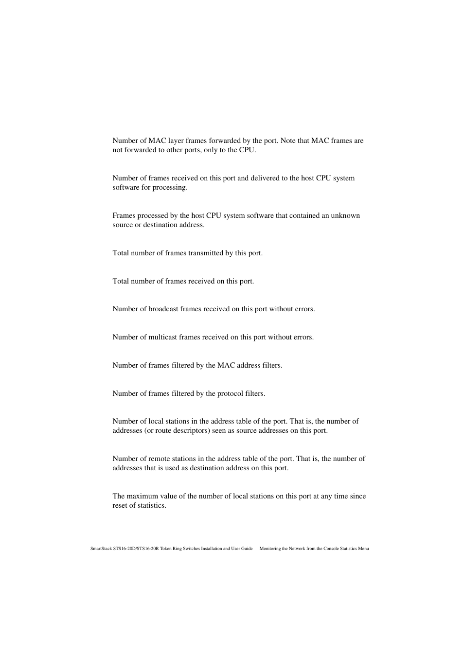 Mac frames forwarded, Frames processed, Frames unknown | Frames transmitted, Frames received, Broadcast frames received, Multicast frames received, Frames filtered - addr, Frames filtered - dsap, Local address entries | Cabletron Systems STS16-20R User Manual | Page 178 / 258