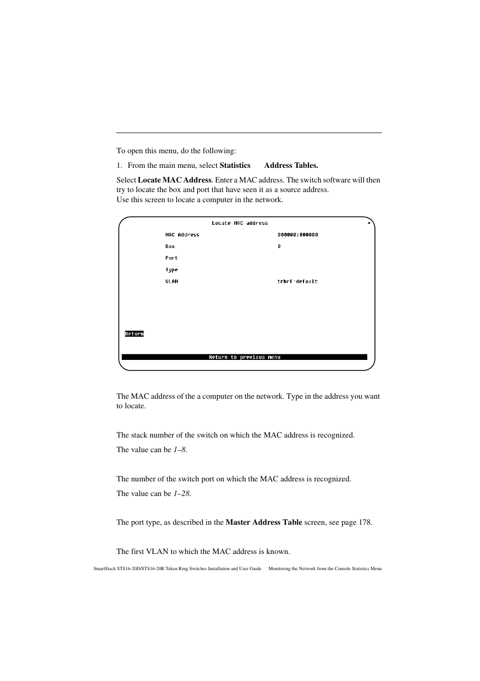 Locate mac address screen, Mac address, Port | Type, Vlan | Cabletron Systems STS16-20R User Manual | Page 198 / 258