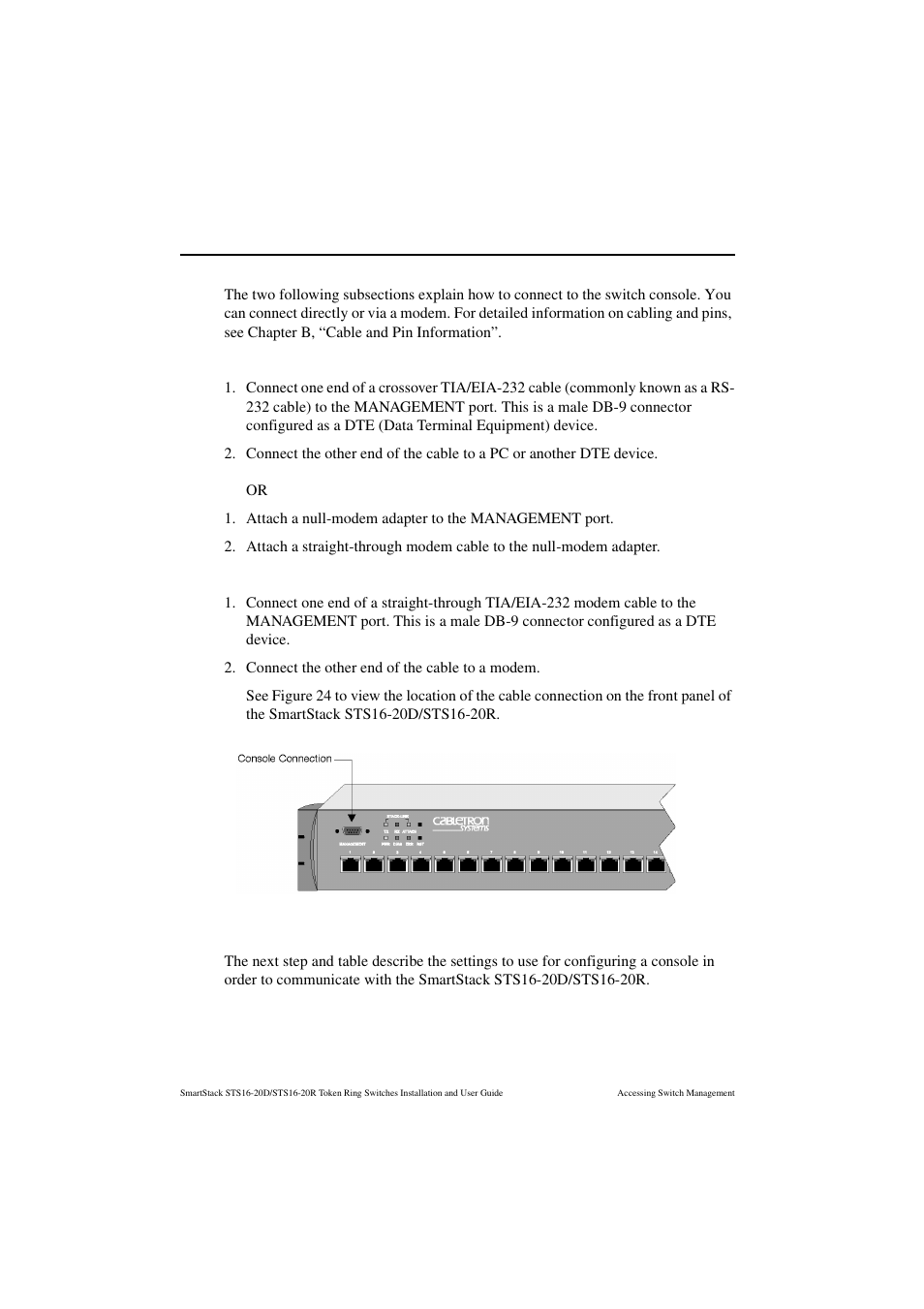 Connecting the console, Connecting to the management port using a modem, Figure 24. view of console connection | Cabletron Systems STS16-20R User Manual | Page 84 / 258