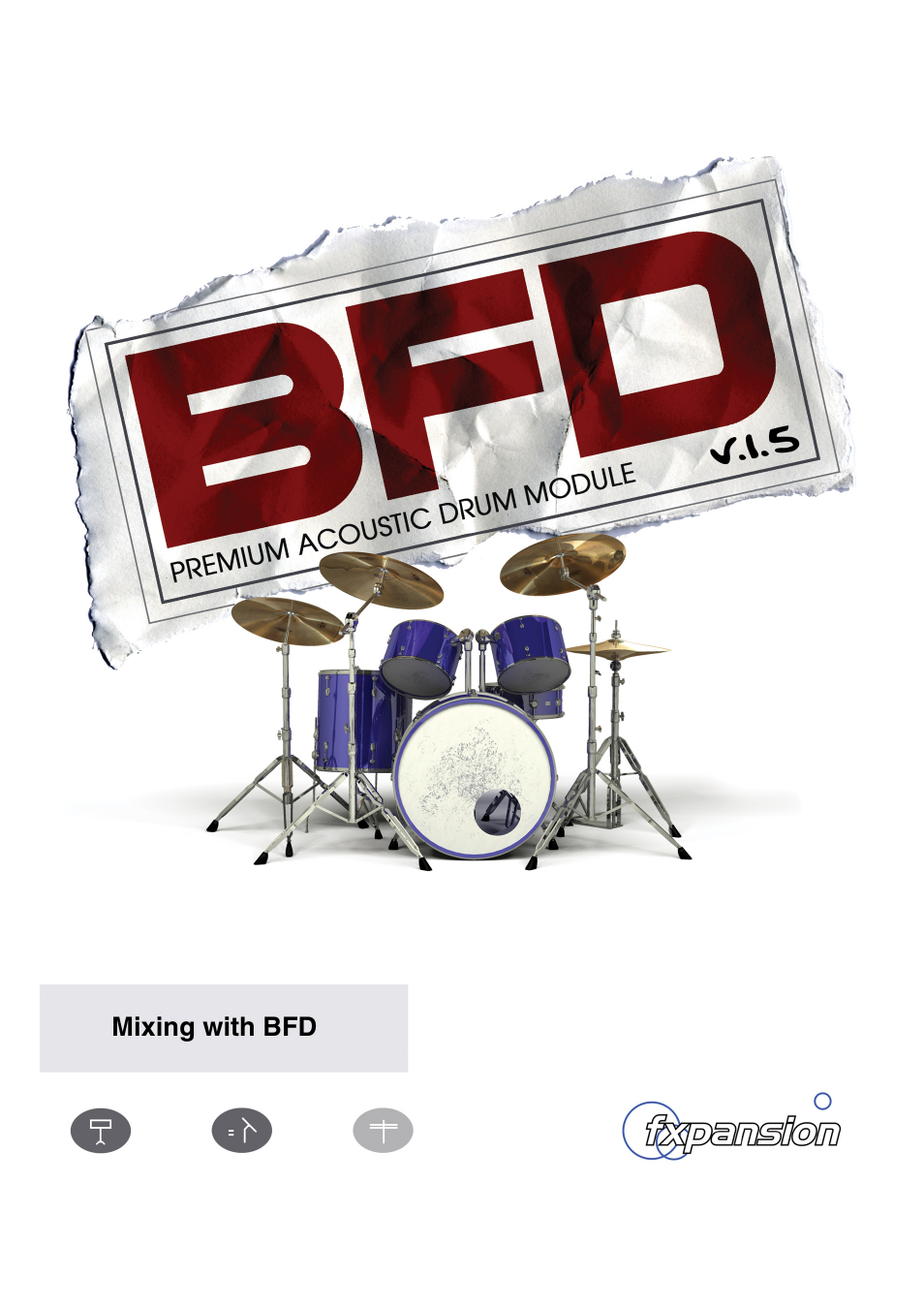 FXpansion BFD Premium Acoustic Drum Module Mixing with BFD User Manual | 39 pages